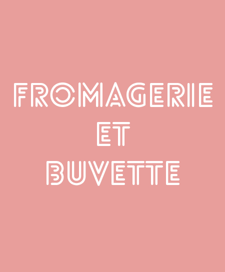 Fromagerie-buvette